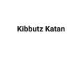 Kibbutz Katan 