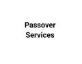 Passover Services