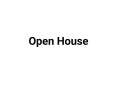 Open House
